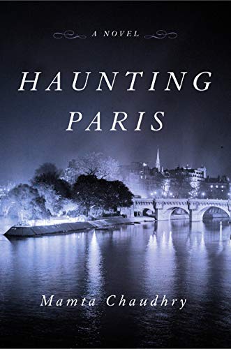 Mamta Chaudhry/Haunting Paris