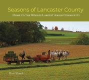 Don Shenk Seasons Of Lancaster County Home To The World's Largest Amish Community 