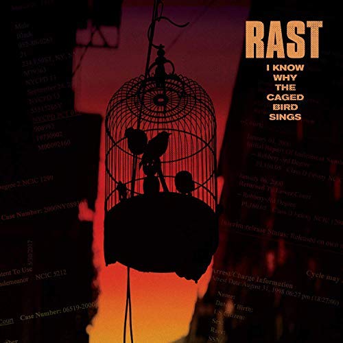 RAST/I KNOW WHY THE CAGED BIRD SINGS