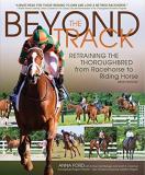 Anna Morgan Ford Beyond The Track Retraining The Thoroughbred From Racehorse To Rid 