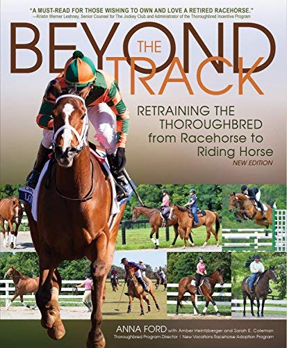 Anna Morgan Ford Beyond The Track Retraining The Thoroughbred From Racehorse To Rid 