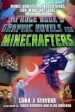 Cara J. Stevens The Huge Book Of Graphic Novels For Minecrafters Three Unofficial Adventures 