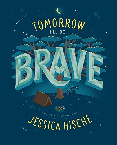 Jessica Hische/Tomorrow I'll Be Brave