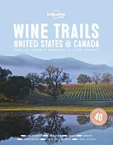 Lonely Planet Food Wine Trails Usa & Canada 1 