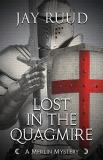 Jay Ruud Lost In The Quagmire The Quest For The Grail 