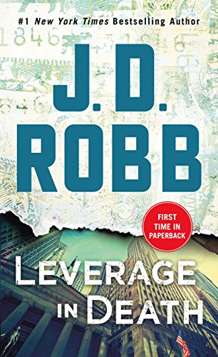 J. D. Robb/Leverage in Death@ An Eve Dallas Novel