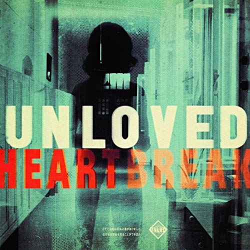 Unloved/Heartbreak