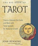 Joan Bunning The Big Book Of Tarot How To Interpret The Cards And Work With Tarot Sp 