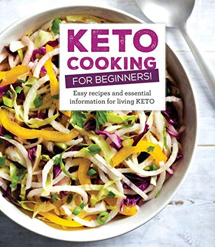Publications International Ltd Keto Cooking For Beginners Every Recipes And Essential Information For Livin 