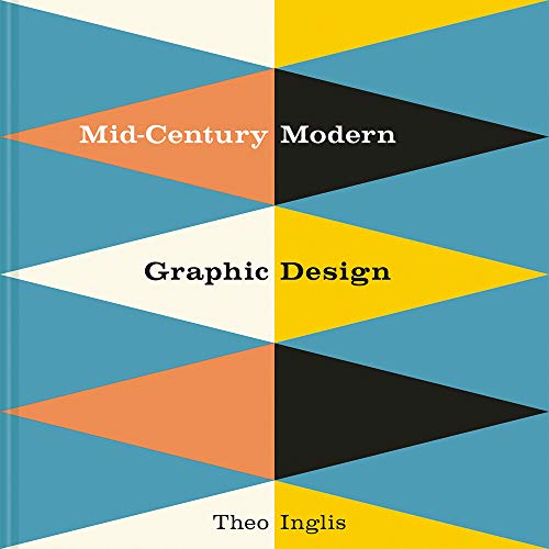 Theo Inglis/Mid-Century Modern Graphic Design