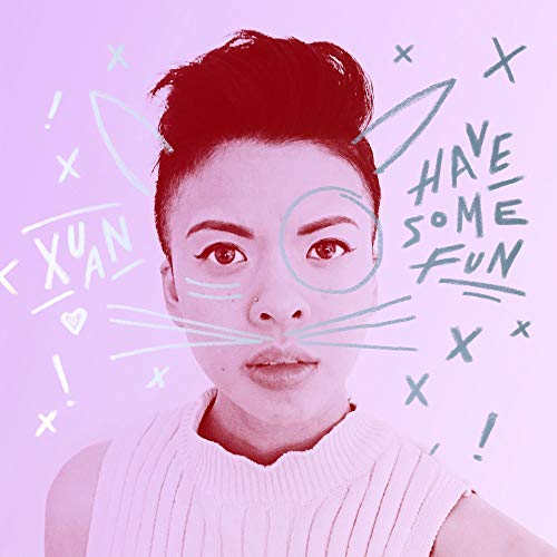 Xuan/Have Some Fun