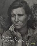 Dorothea Lange Dorothea Lange Migrant Mother 