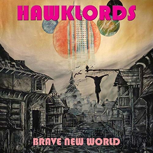 Hawklords/Brave New World
