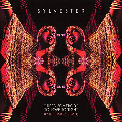 Sylvester/I Need Somebody