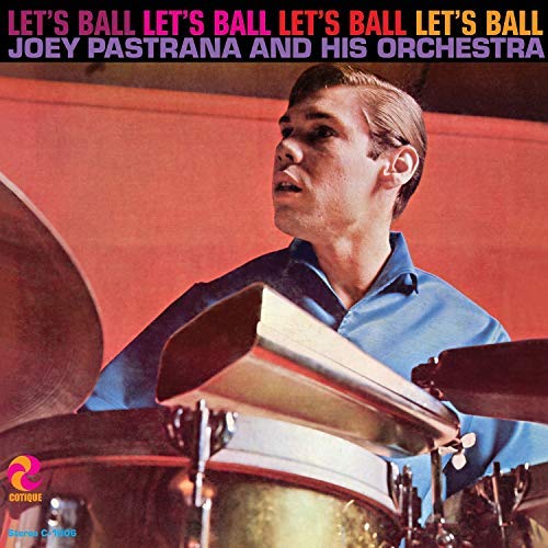 Joey Pastrana & His Orchestra/Let's Ball