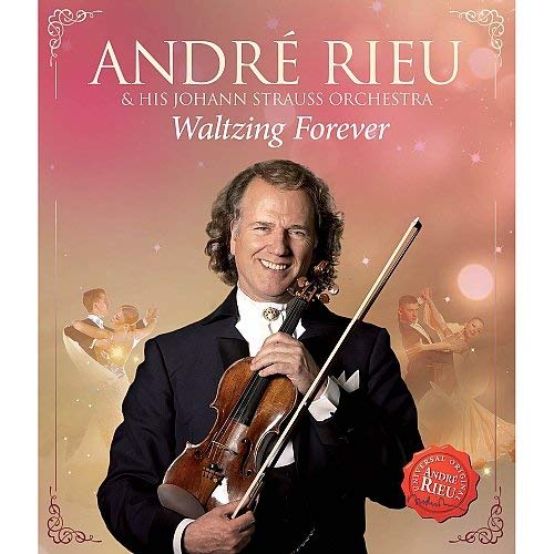 Andre Rieu/Waltzing Forever: Andre Rieu & His Strauss Orchestra