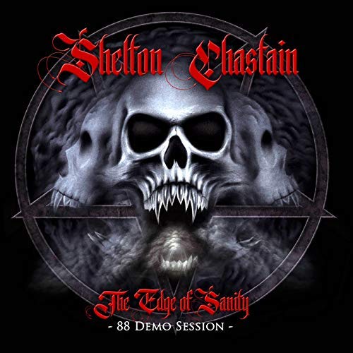 Shelton/Chastain/The Edge Of Sanity (88 Demo Se@.