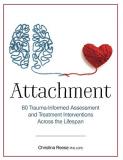 Christina Reese Attachment 60 Trauma Informed Assessment And Treatment Inter 