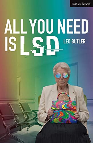 Leo Butler/All You Need Is LSD