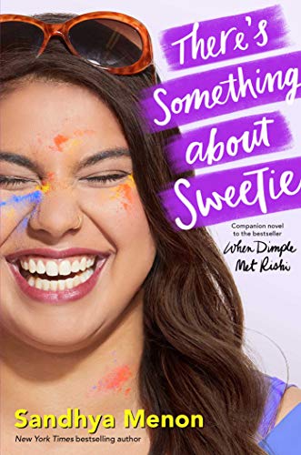 Sandhya Menon/There's Something About Sweetie