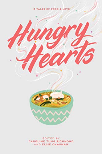 Elsie Chapman/Hungry Hearts@ 13 Tales of Food & Love