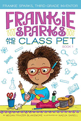 Megan Frazer Blakemore/Frankie Sparks and the Class Pet