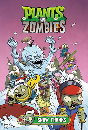 Paul Tobin/Plants vs. Zombies Volume 13@ Snow Thanks