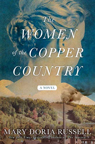 Mary Doria Russell/The Women of the Copper Country