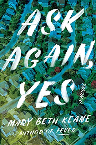 Mary Beth Keane/Ask Again, Yes