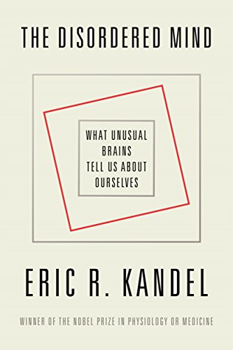 Eric R. Kandel/The Disordered Mind@Reprint