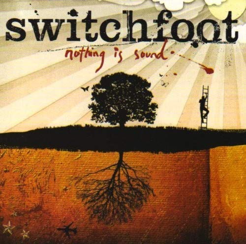 Switchfoot/Nothing Is Sound