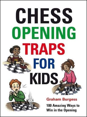 Graham Burgess Chess Opening Traps For Kids 