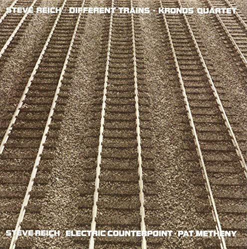 Steve Reich/Different Trains/Electric Counterpoint@LP