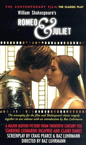 William Shakespeare/Romeo & Juliet: The Contemporary Film, The Classic
