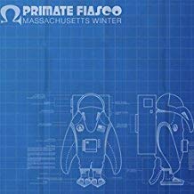 Primate Fiasco/Massachusetts Winter