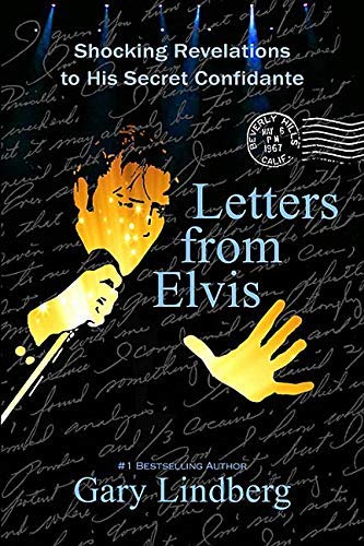 Gary Lindberg/Letters from Elvis