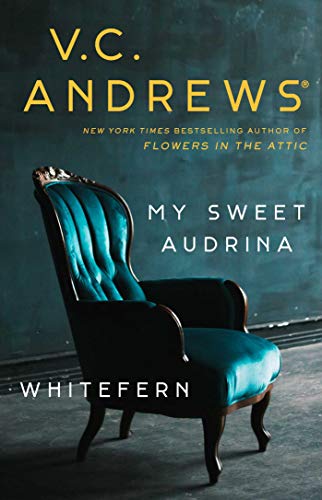 V. C. Andrews My Sweet Audrina Whitefern Bindup 