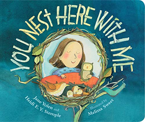 Jane Yolen/You Nest Here with Me