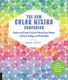 Josie Lewis The New Color Mixing Companion Explore And Create Fresh And Vibrant Color Palett 