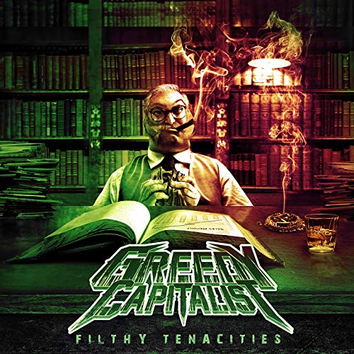 Greedy Capitalist/Filthy Tenacities