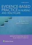 Bernadette Mazurek Melnyk Evidence Based Practice In Nursing & Healthcare A Guide To Best Practice 0004 Edition; 