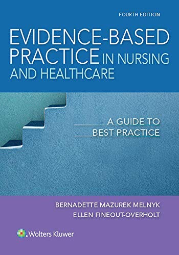 Bernadette Mazurek Melnyk Evidence Based Practice In Nursing & Healthcare A Guide To Best Practice 0004 Edition; 