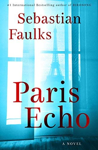 Sebastian Faulks/Paris Echo