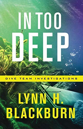 Lynn H. Blackburn/In Too Deep