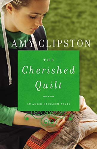 Amy Clipston/The Cherished Quilt
