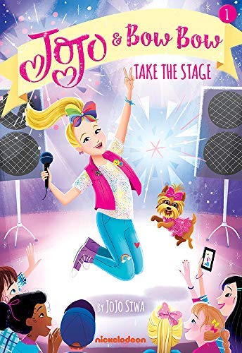 Jojo Siwa/Jojo and Bowbow Take the Stage (Jojo and Bowbow #1