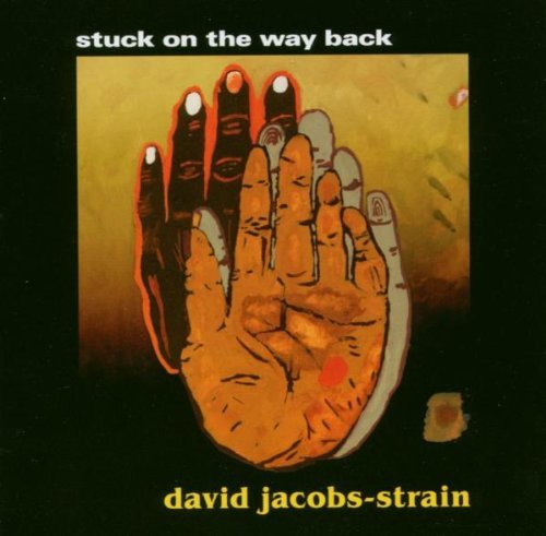 David Jacobs-Strain/Stuck On The Way Back