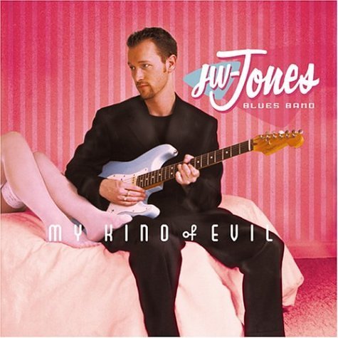 Jw-Jones Blues Band/My Kind Of Evil