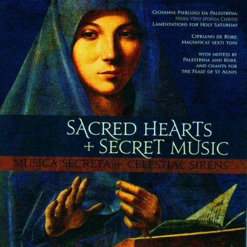 Palestrina/De Rore/Sacred Hearts & Secret Music@Musica Secreta/Celestial Siren