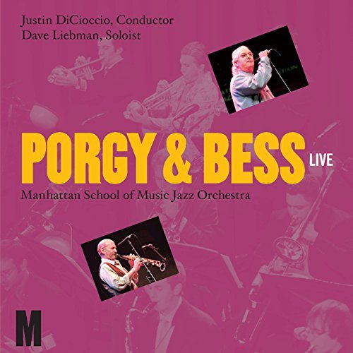 Dave & Manhattan Scho Liebman/Porgy & Bess